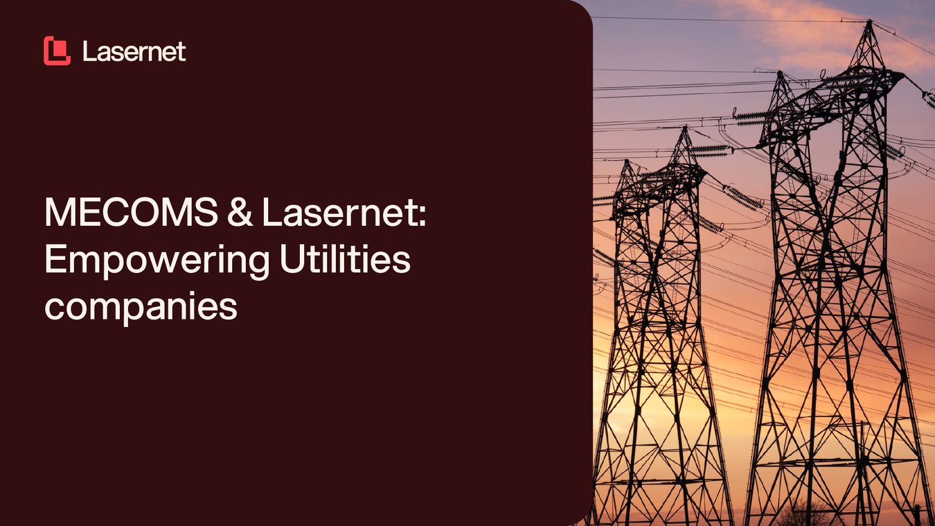 Lasernext MECOMS & Lasernet: Empowering Utilities companies