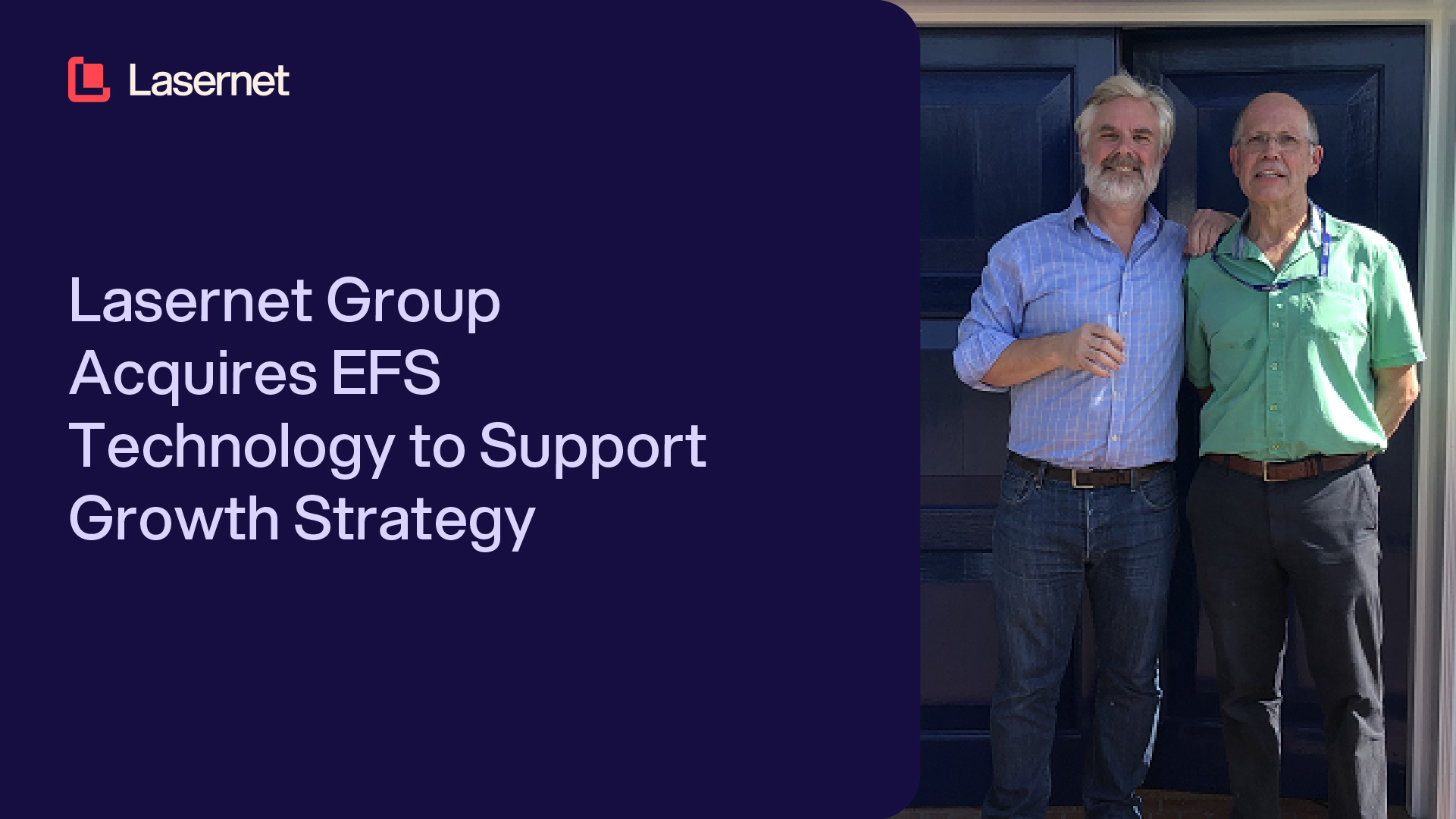 Lasernet Group Acquires EFS Technology to Support Growth Strategy