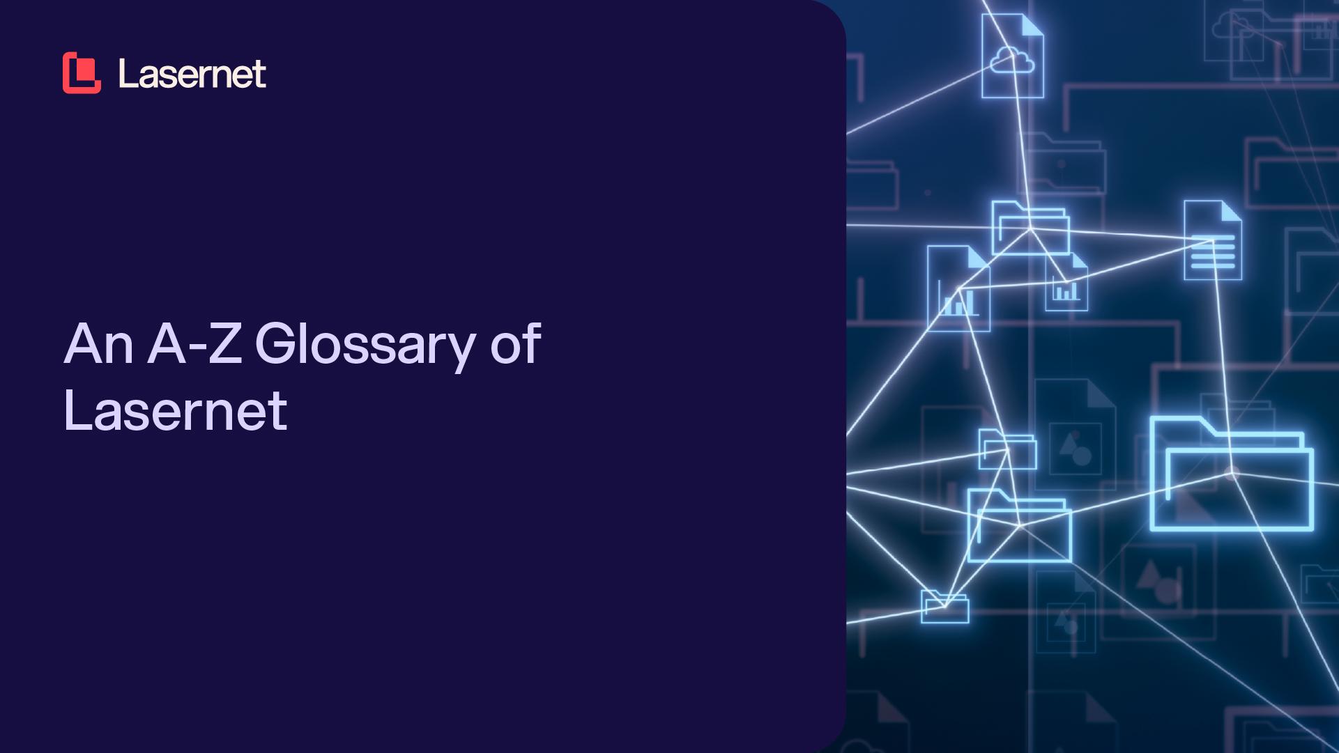 An A-Z Glossary of Lasernet